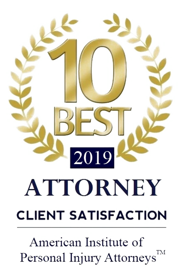 An award badge with a gold laurel wreath reads "10 Best 2019 Attorney Client Satisfaction." Below, it says "American Institute of Personal Injury Attorneys™.